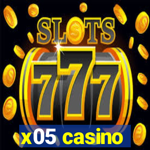 x05 casino